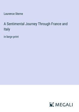 A Sentimental Journey Through France and Italy