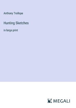 Hunting Sketches