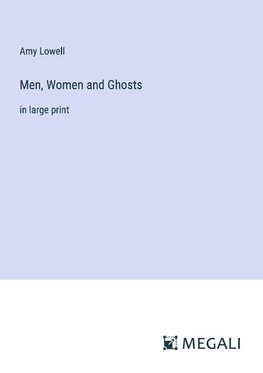 Men, Women and Ghosts