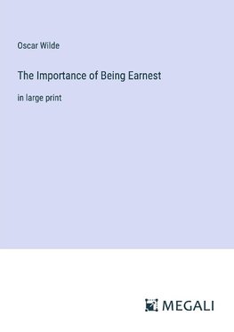 The Importance of Being Earnest