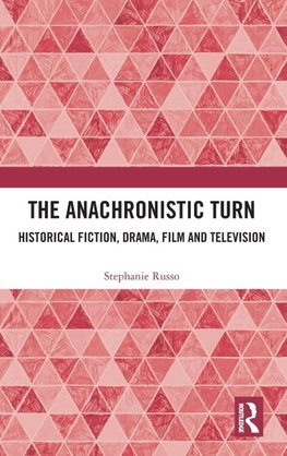 The Anachronistic Turn