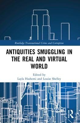 Antiquities Smuggling in the Real and Virtual World