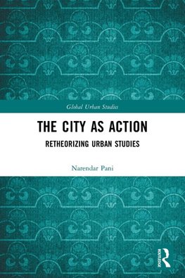 The City as Action