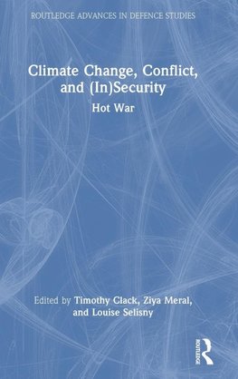 Climate Change, Conflict and (In)Security