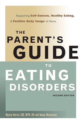 The Parent's Guide to Eating Disorders