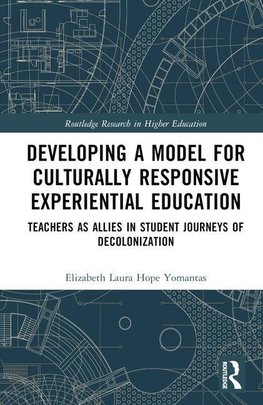 Developing a Model for Culturally Responsive Experiential Education