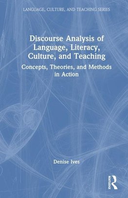 Discourse Analysis of Language, Literacy, Culture, and Teaching