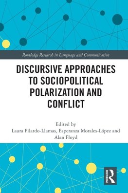 Discursive Approaches to Sociopolitical Polarization and Conflict