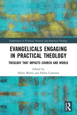 Evangelicals Engaging in Practical Theology