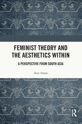 Feminist Theory and the Aesthetics Within