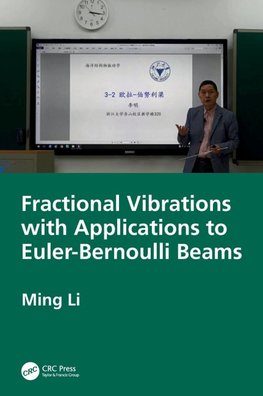 Fractional Vibrations with Applications to Euler-Bernoulli Beams