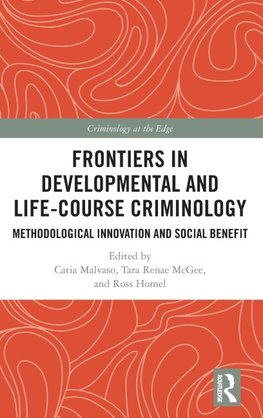 Frontiers in Developmental and Life-Course Criminology