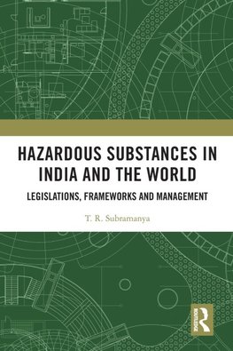 Hazardous Substances in India and the World