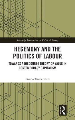 Hegemony and the Politics of Labour