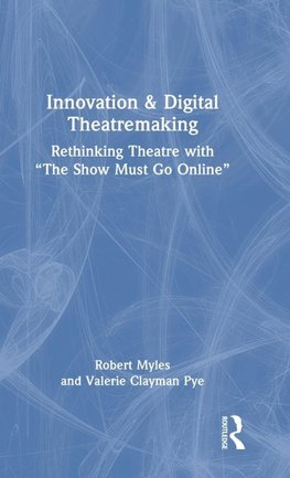 Innovation & Digital Theatremaking