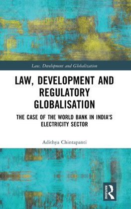 Law, Development and Regulatory Globalisation