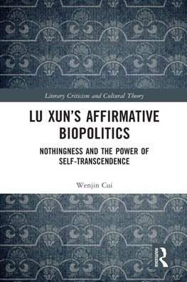 Lu Xun's Affirmative Biopolitics