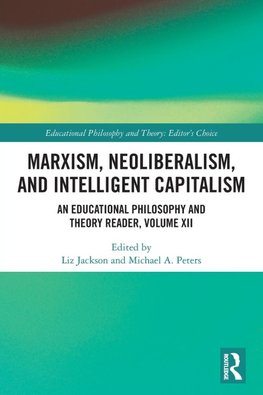 Marxism, Neoliberalism, and Intelligent Capitalism