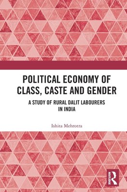 Political Economy of Class, Caste and Gender