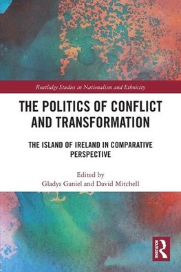 The Politics of Conflict and Transformation