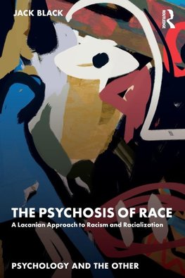 The Psychosis of Race