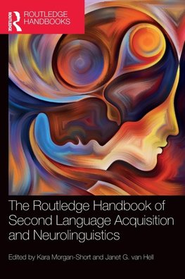 The Routledge Handbook of Second Language Acquisition and Neurolinguistics