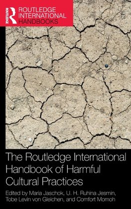 The Routledge International Handbook of Harmful Cultural Practices