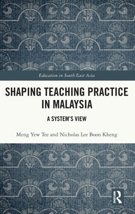 Shaping Teaching Practice in Malaysia