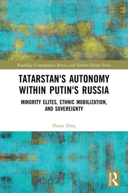 Tatarstan's Autonomy within Putin's Russia