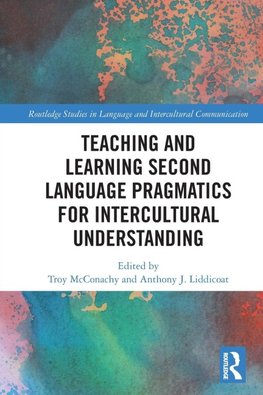 Teaching and Learning Second Language Pragmatics for Intercultural Understanding