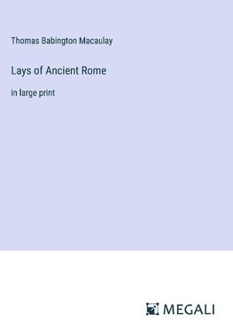 Lays of Ancient Rome