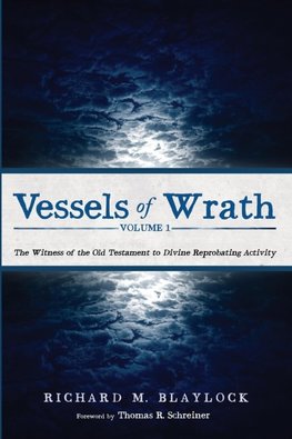 Vessels of Wrath, Volume 1