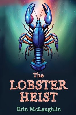 The Lobster Heist