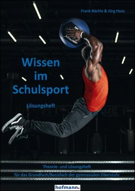 Wissen im Schulsport - Lösungsheft