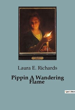 Pippin A Wandering Flame