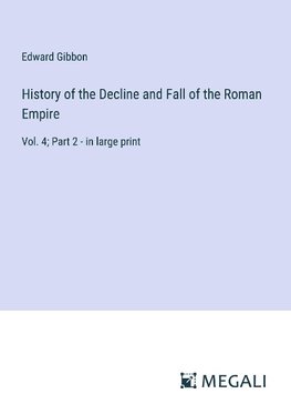 History of the Decline and Fall of the Roman Empire