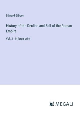 History of the Decline and Fall of the Roman Empire