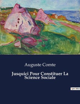 Jusquici Pour Constituer La Science Sociale