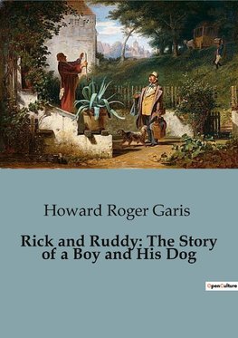 Rick and Ruddy: The Story of a Boy and His Dog