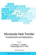 Microscale Heat Transfer - Fundamentals and Applications