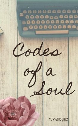 Codes of a Soul