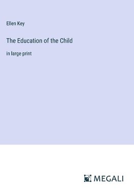 The Education of the Child