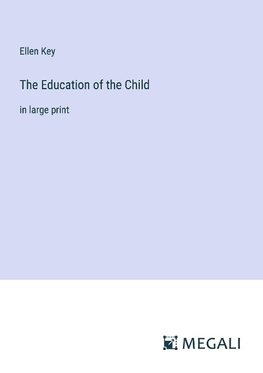 The Education of the Child