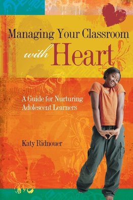 Managing Your Classroom with Heart