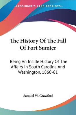 The History Of The Fall Of Fort Sumter