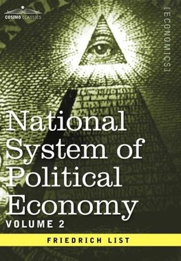 National System of Political Economy - Volume 2