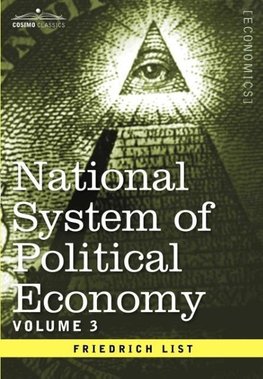 National System of Political Economy - Volume 3