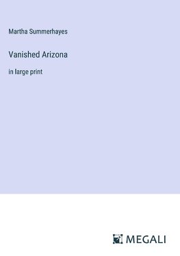 Vanished Arizona