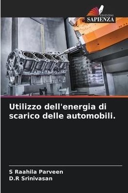 Utilizzo dell'energia di scarico delle automobili.