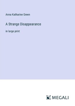 A Strange Disappearance